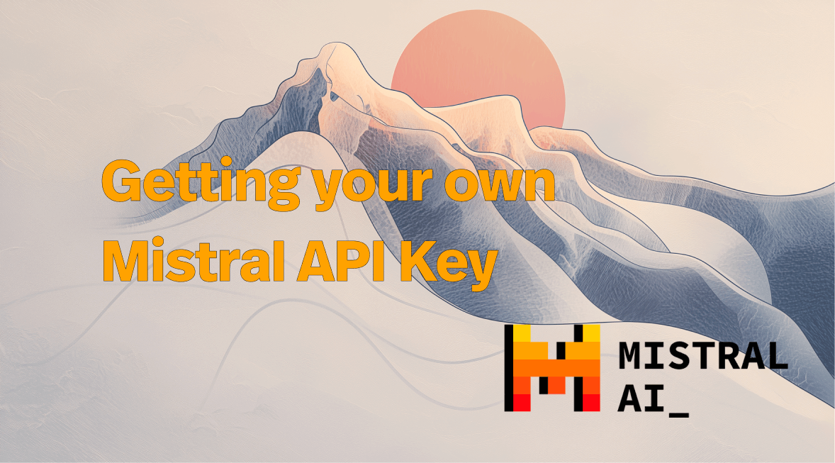 How to get a Mistral API Key (2025)