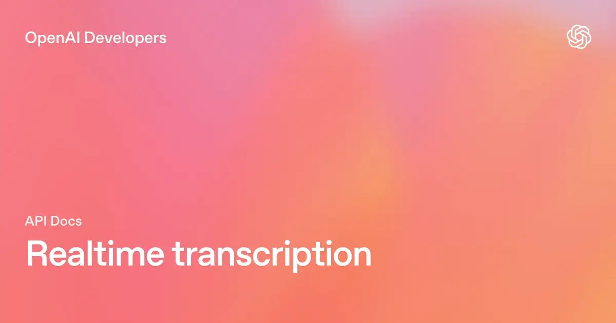 OpenAI official live transcription documentation visual